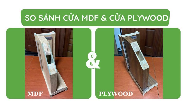 So sánh cửa MDF và cửa plywood – Nên sử dụng loại nào?