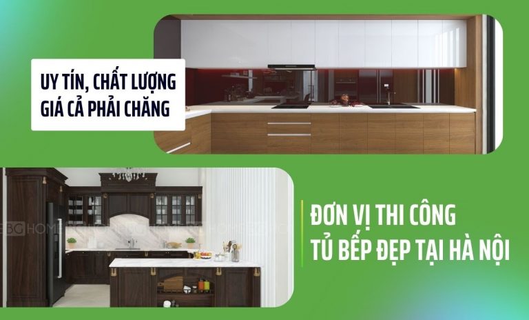 Đơn vị thi công tủ bếp đẹp tại Hà Nội uy tín chất lượng giá cả phải chăng